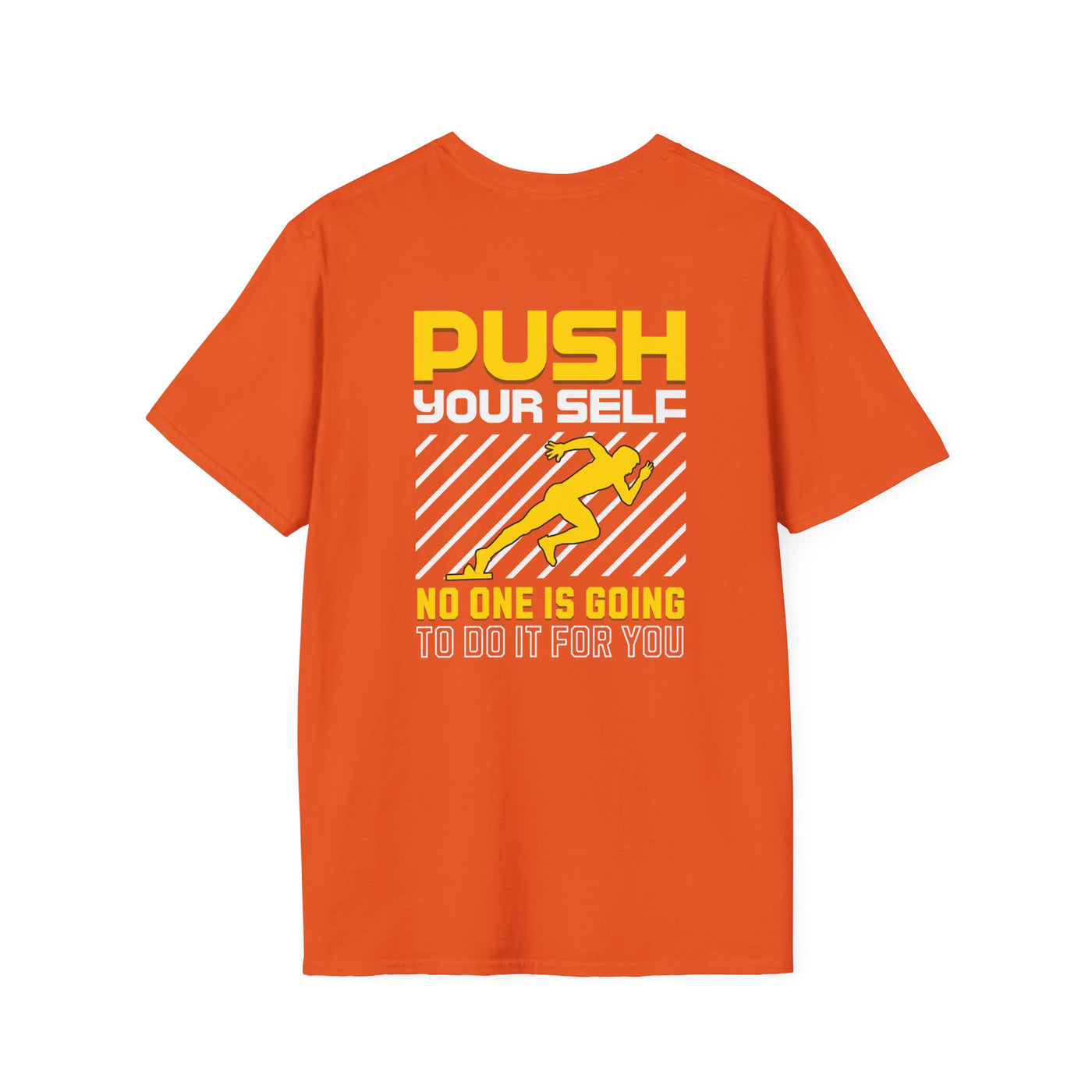 Push Yourself Inspirational T-Shirt