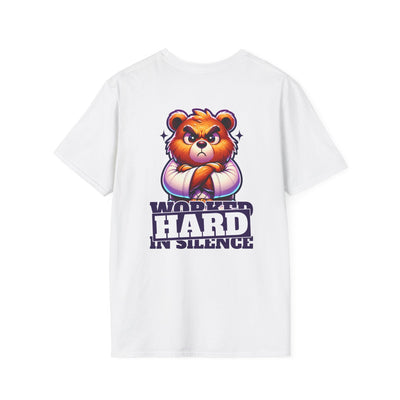 Worked Hard in Silence T-Shirt | Hard Work Inspiration