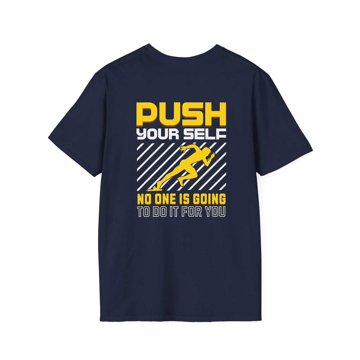 Push Yourself Inspirational T-Shirt