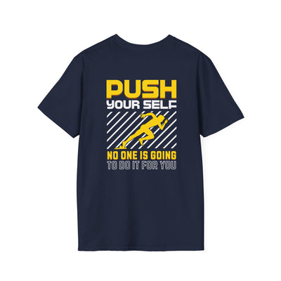 Push Yourself Inspirational T-Shirt