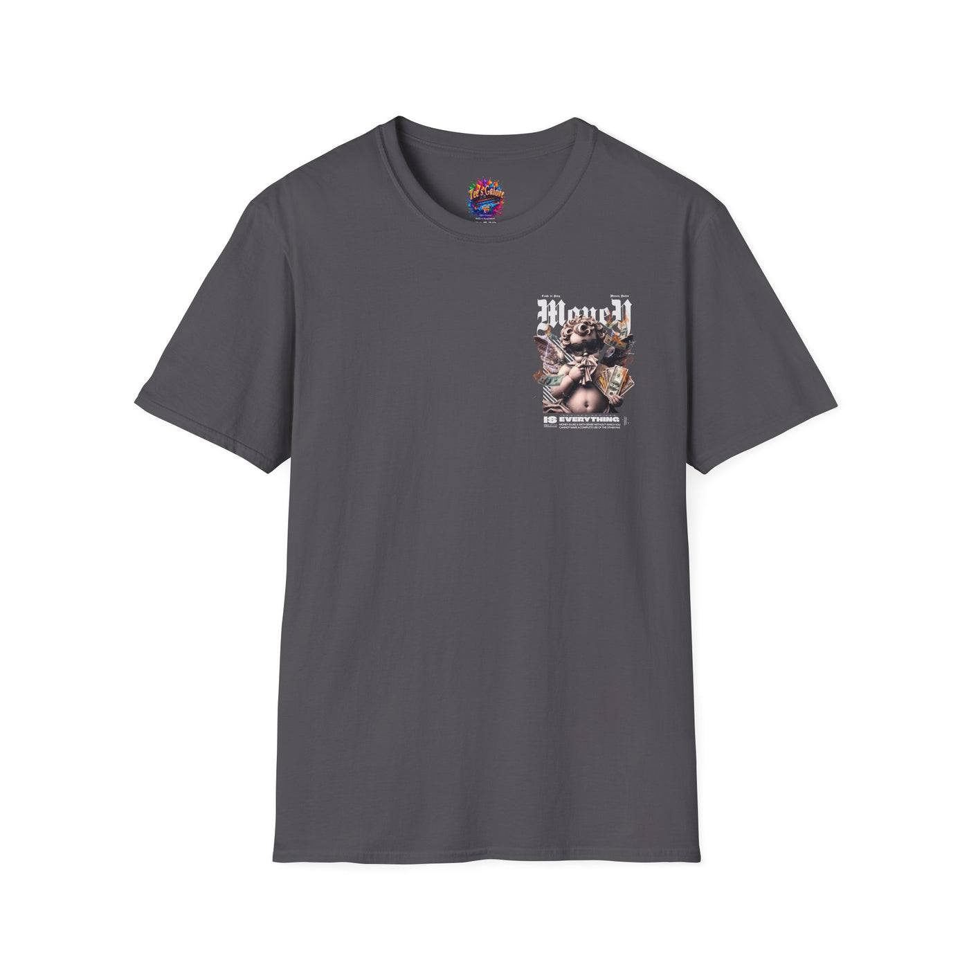 Money Is Everything Unisex Graphic T-Shirt for Streetwear
