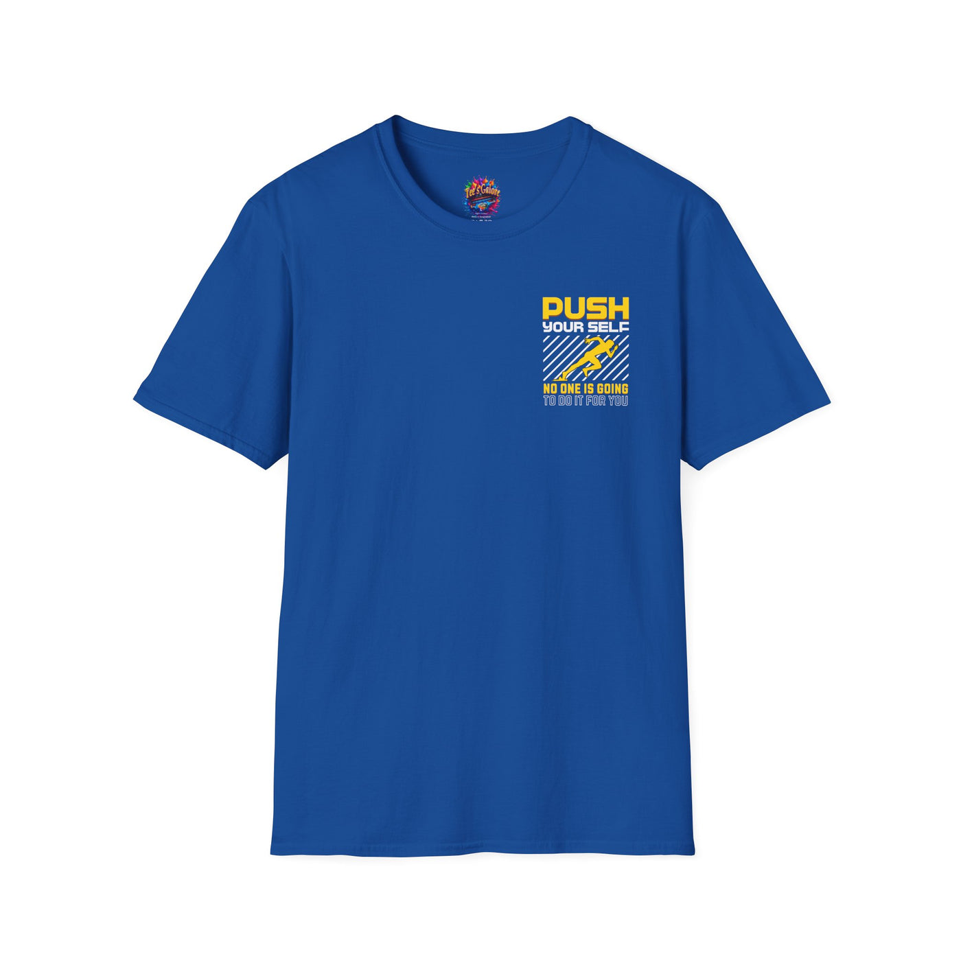 Push Yourself Inspirational T-Shirt
