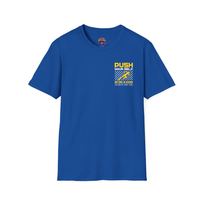 Push Yourself Inspirational T-Shirt
