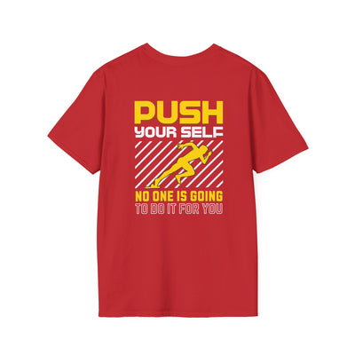 Push Yourself Inspirational T-Shirt