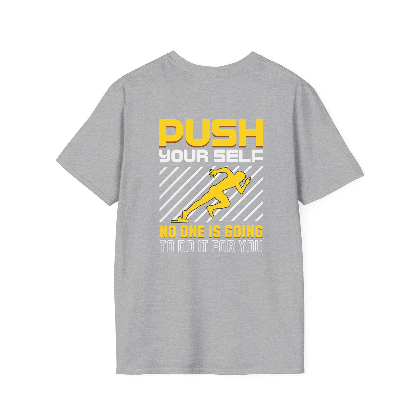 Push Yourself Inspirational T-Shirt