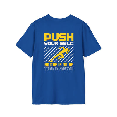 Push Yourself Inspirational T-Shirt